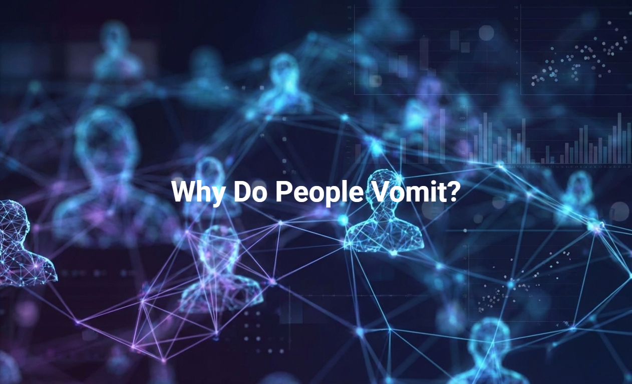 Why Do People Vomit?